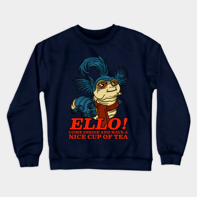 Ello Worm Come Inside and have a Nice Cup of Tea Crewneck Sweatshirt by Meta Cortex